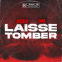 Laisse Tomber (Explicit)