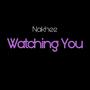 Watching You (Explicit)