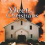 Meet The Christians