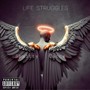 Life Struggles (Explicit)