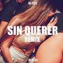 Sin Querer - Remix