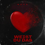 Weißt du das