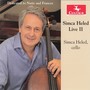 Cello Recital: Heled, Simca - SCHUBERT, F. / BOCCHERINI, L. / COUPERIN, F. / AILENBERG, L. / STRAVINSKY, I. (Simca Heled Live II)