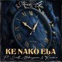 Ke Nako Ela (feat. Small Mabengwan & Kuruza)