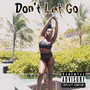 Don't Let Go (Explicit)