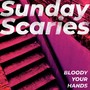 Sunday Scaries (Explicit)