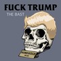 The Bast: *** Trump (Explicit)