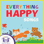 Everything Happy Songs