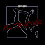 KILL THE CRACKERS (Explicit)