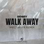 Walk Away (Mechanyx Remix)