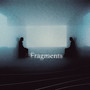 Fragments