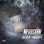 NEVA AGAIN (Explicit)