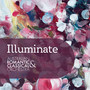 Illuminate: Bruch: Serenade on Swedish Melodies – Britten: Les Illuminations, Op. 18 – Tchaikovsky: