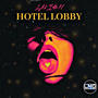 Hotel Lobby (Explicit)