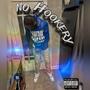 No Hookery (Explicit)