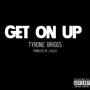 Get on Up (feat. 1WayTKT)