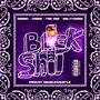 BLOCK **** (feat. Wildchild Deeski, TSR Dee & TSR Slim) [Explicit]