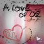 a love of 02 (Explicit)