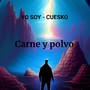 Carne Y Polvo