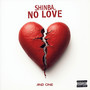 No Love and One (Explicit)