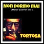 Non dormo mai (Marco Guerrieri Mix)