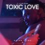 Toxic Love