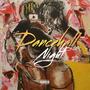 DANCEHALL NIGHT (Explicit)