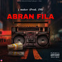 Abran Fila (Explicit)