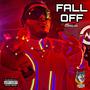 Fall Off (feat. FMA) [Explicit]