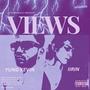 VIEWS (feat. YUNG KEVIN) [Explicit]