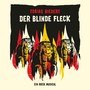 Der Blinde Fleck (Ein Rock Musical)