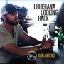 Louisiana Looking Back