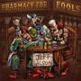 Pharmacy for Fools (Explicit)