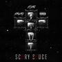 SCARY SAUCE (FULL TAPE) [Explicit]