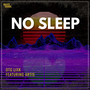 No Sleep (Explicit)