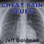 Chest Pain Blues (Explicit)