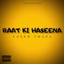 Raat Ki Haseena (Explicit)