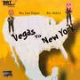 Vegas to New York (feat. Mr. Las Vegas & Mz Gatiz) [Explicit]