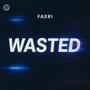 Wasted