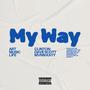 My WaY (feat. Clinton Scowzen & Dave Scott) [Explicit]