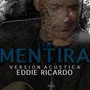 Era Mentira (Versión Acústica)