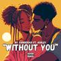 Without You (Explicit)