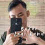 Bukan Kamu Lagi