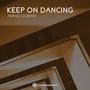 Keep On Dancing