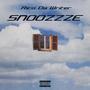 SNOOZZZE (Explicit)