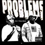 Problems (feat. LMA BABY) [Explicit]