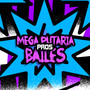 Mega Putaria Pros Bailes (Explicit)