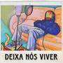 DEIXA NOIS VIVER (Explicit)