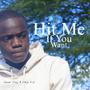 Hit me if you want (feat. Nuz kid) [Explicit]