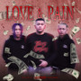 LOVE & PAIN (Explicit)